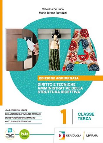 DTA. Diritto e Tecniche Amministrative della struttura alberghiera. Ediz. aggiornata. Per le Scuole superiori. Vol. 2 - Maria Teresa Fantozzi, Caterina De Luca - Libro Liviana Scolastica 2025 | Libraccio.it