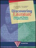 Discovering literature. History and themes in english literature. - Paolo E. Balboni, Carmel M. Coonan, Antonella Antonelli - Libro Valmartina 2003 | Libraccio.it