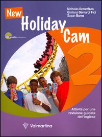 New holidaycam. Per le Scuole superiori. Con CD Audio. Vol. 2 - Nicholas Brownlees, Giuliana Bernardi Fici, Susan Burns - Libro Valmartina 2009 | Libraccio.it