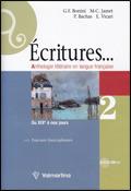 Ecritures. Anthologie litteraire en langue française. Con espansione online. Vol. 2: Du XIX a nos jours - Giuseppe F. Bonini, M. Christine Jamet, Pascale Bachas - Libro Valmartina 2009 | Libraccio.it