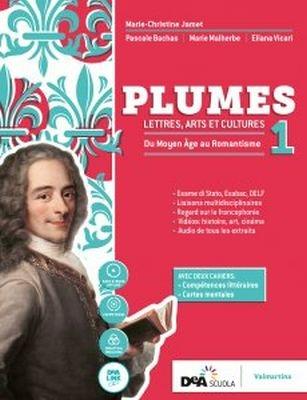 Plumes. Lettres, arts et cultures. Con Compétences littéraires e Cartes mentales. Per le Scuole superiori. Con DVD-ROM. Vol. 1 - Marie-Christine Jamet, Pascale Bachas, Marie Malherbe - Libro Valmartina 2018 | Libraccio.it