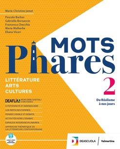 Mots phares. Littérature. Arts. Culture. Avec Fascicolo Esame di Stato. Con espansione online. Vol. 2 - Marie-Christine Jamet - Libro Valmartina 2023 | Libraccio.it