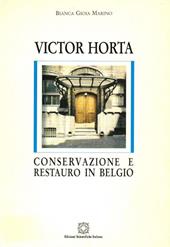 Victor Horta. Conservazione e restauro in Belgio