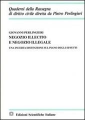 Negozio illecito e negozio illegale. Una incerta distinzione sul piano degli effetti