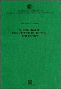 Il contratto con effetti protettivi - Giovanni Varanese - Libro Edizioni Scientifiche Italiane 2004 | Libraccio.it