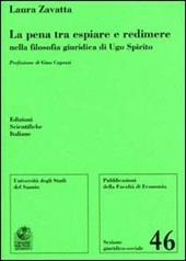 La pena tra espiare e redimere nella filosofia giuridica di Ugo Spirito