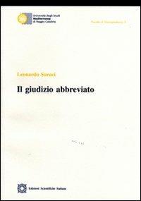 Il giudizio abbreviato - Leonardo Suraci - Libro Edizioni Scientifiche Italiane 2008, Univ. Mediterranea | Libraccio.it