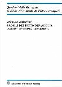 Profili del patto di famiglia. Oggetto, governace, scioglimento - Massimo Verdicchio - Libro Edizioni Scientifiche Italiane 2008, Quaderni della Rassegna di diritto civile | Libraccio.it