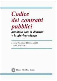 Codice dei contratti pubblici annotato con la dottrina e la giurisprudenza  - Libro Edizioni Scientifiche Italiane 2009, Legislazione commentata | Libraccio.it