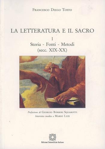 La letteratura e il sacro. Vol. 1 - Francesco Diego Tosto - Libro Edizioni Scientifiche Italiane 2009 | Libraccio.it