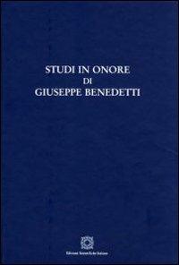 Studi in onore di Giuseppe Benedetti  - Libro Edizioni Scientifiche Italiane 2008 | Libraccio.it