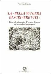 La «bella maniera di scrivere vita»