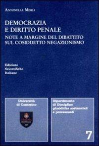 Democrazia e diritto penale - Antonella Merli - Libro Edizioni Scientifiche Italiane 2009, Univ. Camerino Disc. guir. sostanz. proc. | Libraccio.it