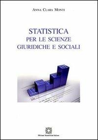 Statistica per le scienze giuridiche e sociali - Anna Carla Monti - Libro Edizioni Scientifiche Italiane 2009 | Libraccio.it