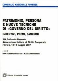 Patrimonio, persona e nuove tecniche di «governo del diritto»  - Libro Edizioni Scientifiche Italiane 2009, Quaderni di Rassegna forense | Libraccio.it