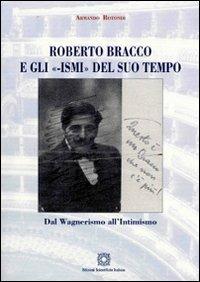 Roberto Bracco e gli «-ismi» del suo tempo - Armando Rotondi - Libro Edizioni Scientifiche Italiane 2010, La scrittura teatrale. Studi e testi | Libraccio.it