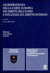 Giurisprudenza della Corte europea dei diritti dell'uomo e influenza sul diritto interno