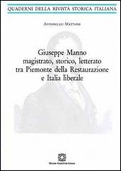 Giuseppe Manno magistrato, storico, letterato tra Piemonte della Restaurazione e Italia liberale