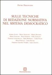 Sulle tecniche di redazione normativa nel sistema democratico