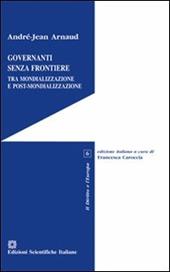 Governanti senza frontiere. Tra mondializzazione e post-mondializzazione