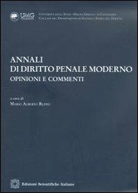 Annali di diritto penale moderno. Opinioni e commenti (2010). Vol. 2  - Libro Edizioni Scientifiche Italiane 2010, Univ. Catanzaro «Magna Graecia» | Libraccio.it