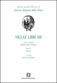 Villae. Vol. 12/2 - G. Battista Della Porta, Francesco Tateo - Libro Edizioni Scientifiche Italiane 2012, Ediz.naz.op.di GiovanBattista della Porta | Libraccio.it