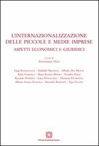 L'internazionalizzazione delle piccole e medie imprese  - Libro Edizioni Scientifiche Italiane 2010, Univ. Sannio-Sez. atti, conv. e miscel. | Libraccio.it
