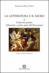 La letteratura e il sacro. Vol. 2: L'universo poetico (Ottocento e prima parte del Novecento)