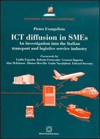 ICT diffusion in SMEs. Ediz. italiana - Pietro Evengelista - Libro Edizioni Scientifiche Italiane 2011, Ingegneria economico-gestionale | Libraccio.it