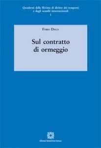 Sul contratto di ormeggio - Fabio Daga - Libro Edizioni Scientifiche Italiane 2011 | Libraccio.it