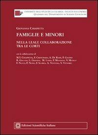 Famiglie e minori nella leale collaborazione tra le corti - Giovanna Chiappetta - Libro Edizioni Scientifiche Italiane 2011, Univ. Calabria-Fac. di economia | Libraccio.it