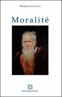 Moralité - Marcello Gallo - Libro Edizioni Scientifiche Italiane 2011, Quaderni di Critica del diritto | Libraccio.it