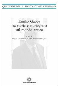 Emilio Gadda fra storia e storiografia sul mondo antico  - Libro Edizioni Scientifiche Italiane 2012, Quaderni della Rivista storica italiana | Libraccio.it