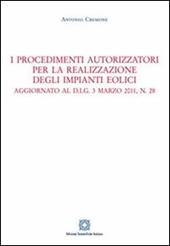 I procedimenti autorizzatori per la realizzazione degli impianti eolici