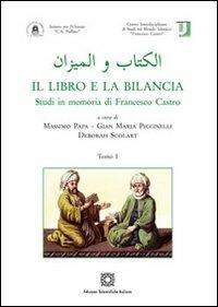 Il libro e la bilancia. Scritto in memoria di Francesco Castro  - Libro Edizioni Scientifiche Italiane 2011 | Libraccio.it