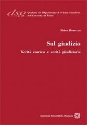 Sul giudizio. Verità storica e verità giudiziaria