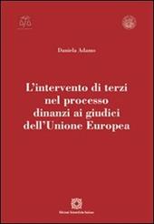 L'intervento di terzi nel processo dinanzi ai giudici dell'Unione Europea