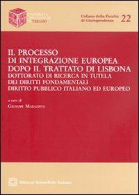 Il processo di integrazione europea dopo il Trattato di Lisbona - Giuseppe Marazzita - Libro Edizioni Scientifiche Italiane 2012, Univ. Teramo | Libraccio.it