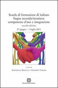 Scuola di formazione di italiano lingua seconda/straniera. Competenze d'uso e integrazione  - Libro Edizioni Scientifiche Italiane 2012, Centro Linguistico Ateneo. Quaderni CLA | Libraccio.it