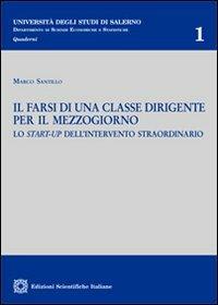 Il farsi di una classe dirigente per il Mezzogiorno - Marco Santillo - Libro Edizioni Scientifiche Italiane 2012 | Libraccio.it