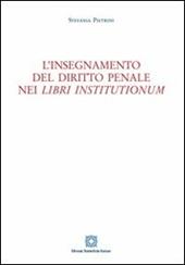 L'insegnamento del diritto penale nei «Libri institutionum»