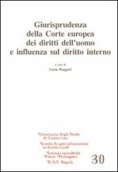 Giurisprudenza della Corte europea dei diritti dell'uomo e influenza sul diritto interno