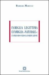 Famiglia legittima e famiglia «naturale». Un percorso verso la parificazione