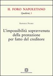 L'impossibilità sopravvenuta della prestazione per fatto del creditore