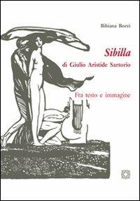 «Sibilla» di Giulio Aristide Sartorio. Fra testo e immagini - Bibiana Borzì - Libro Edizioni Scientifiche Italiane 2012 | Libraccio.it