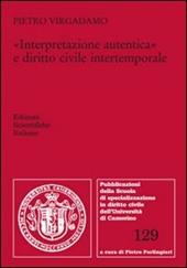 «Interpretazione autentica» e diritto civile intertemporale