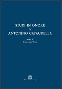 Studi in onore di Antonino Cataudella  - Libro Edizioni Scientifiche Italiane 2013 | Libraccio.it