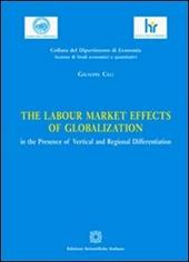 The labour market effects of globalization in the presence of vertical and regional differentiation