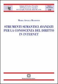 Strumenti semantici avanzati per la conoscenza del diritto in internet - Maria Angela Biasiotti - Libro Edizioni Scientifiche Italiane 2013 | Libraccio.it