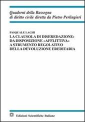 La clausola di diseredazione. Da disposizione «afflittiva» a strumento regolativo della devoluzione ereditaria